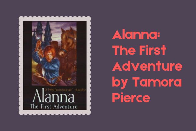 Alanna The First Adventure by Tamora Pierce