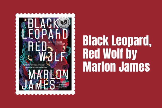 Black Leopard, Red Wolf by Marlon James