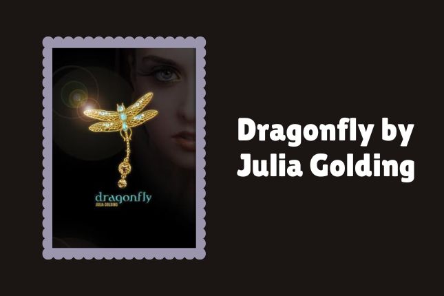 Dragonfly by Julia Golding