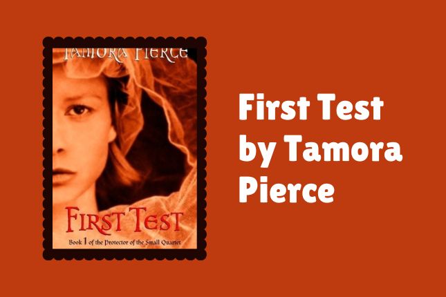 First Test by Tamora Pierce