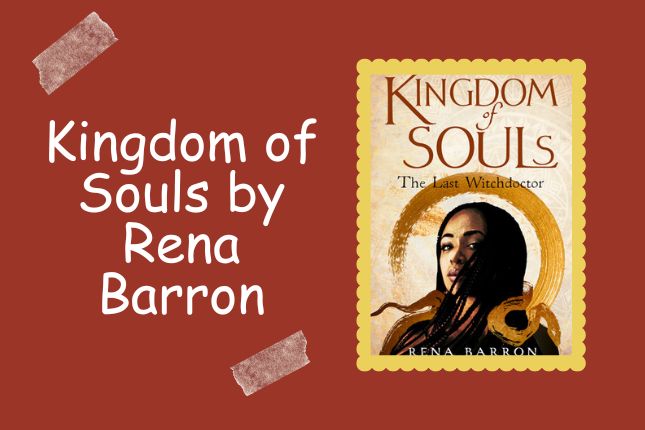 Kingdom of Souls by Rena Barron