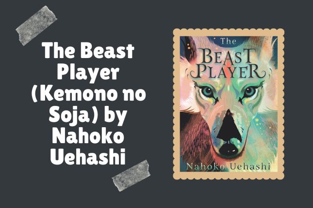 The Beast Player (Kemono no Soja) by Nahoko Uehashi