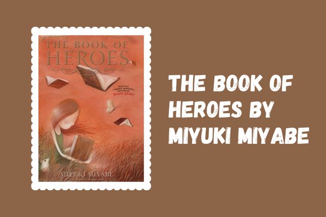 The Book of Heroes by Miyuki Miyabe