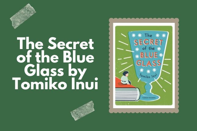 The Secret of the Blue Glass by Tomiko Inui