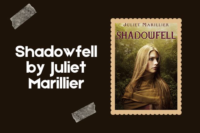 Shadowfell by Juliet Marillier